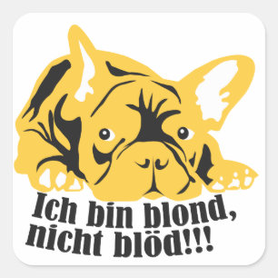 Ik ben blond, niet dom: Pester Vierkante Sticker