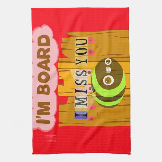 Ik ben board, ik mis je bij Art Print/Graphic Theedoek (Verticaal)