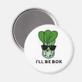 Ik ben Bok Funny Veggie Bok Choy Pun Magneet (Voorkant / Achterkant)