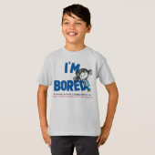 IK BEN BORED Kinderen T-shirt, met een tint. T-shirt (Voorkant volledig)