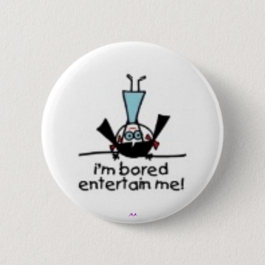 Ik ben Bored Ronde Button 5,7 Cm (Voorkant)