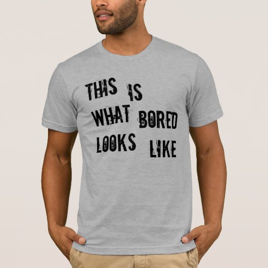 Ik ben Bored T-shirt (Voorkant)