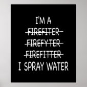 Ik ben brandweerman grappig Mannen ik spuit waterv Poster (Voorkant)