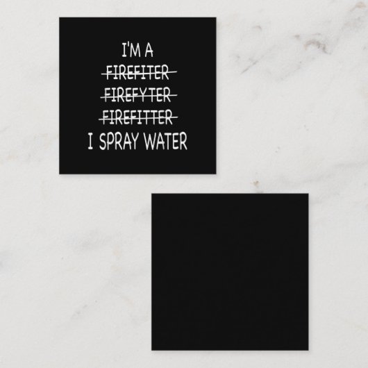 Ik ben brandweerman grappig Mannen ik spuit waterv Vierkante Visitekaartje (Voorkant / Achterkant)