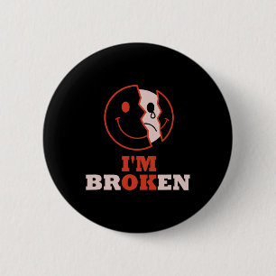 Ik ben 'Broken Mental Health Awareness Invisibl' Ronde Button 5,7 Cm