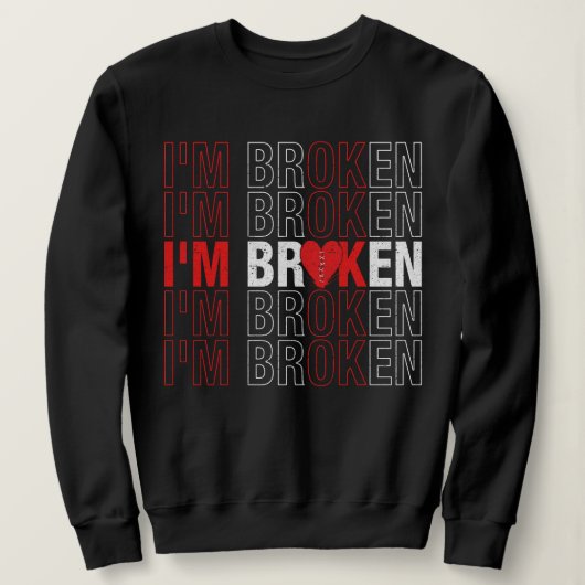 Ik ben BrokenSweatshirt,  Shirt, Young Trui (Design voorkant)