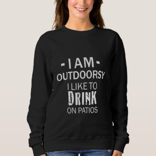 Ik ben buitenmens Ik drink graag op patio's Diva Trui