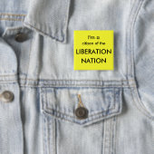 Ik ben burger van de LIBERATION, NATION Vierkante Button 5,1 Cm (In situ)