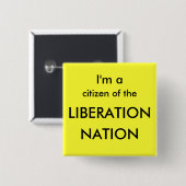 Ik ben burger van de LIBERATION, NATION Vierkante Button 5,1 Cm (Voorkant /achterkant)