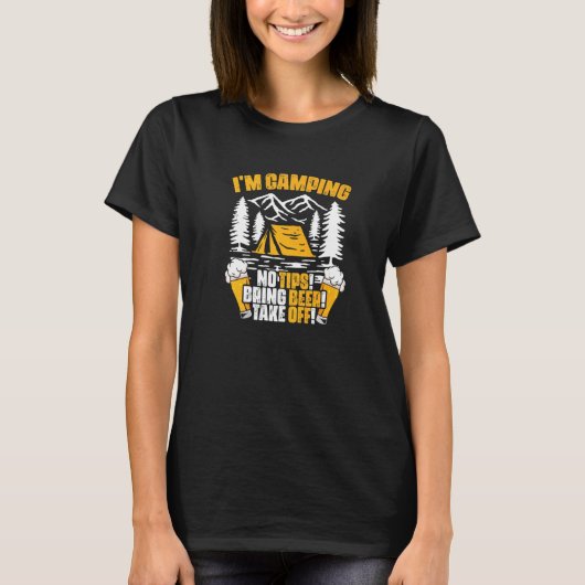 Ik ben Camping Bier Drinker Camp Reizen Wandelcamp T-shirt (Voorkant)