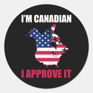Ik ben Canadees Ik keur het goed Vlag Canada Polit Ronde Sticker