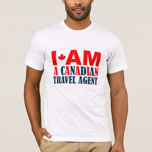 Ik ben Canadese reisagent T-shirt (Voorkant)