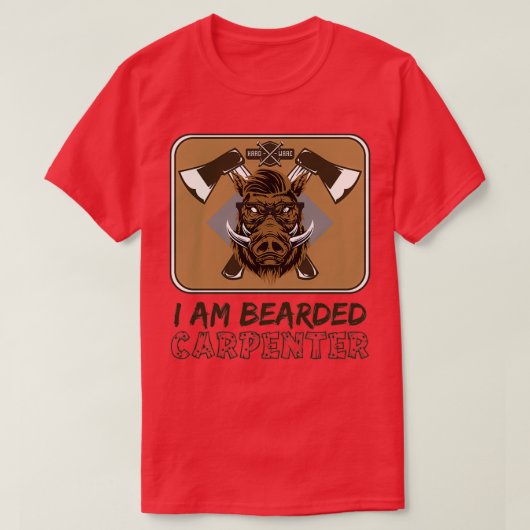IK BEN CARPENTER Bearded Boar Carpenter Wood T-shirt (Design voorkant)