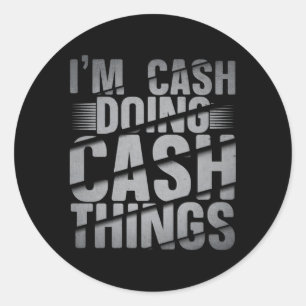 Ik ben Cash Doing Cash Things Cash Naam Ronde Sticker