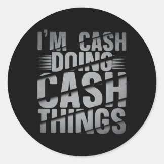 Ik ben Cash Doing Cash Things Cash Naam Ronde Sticker