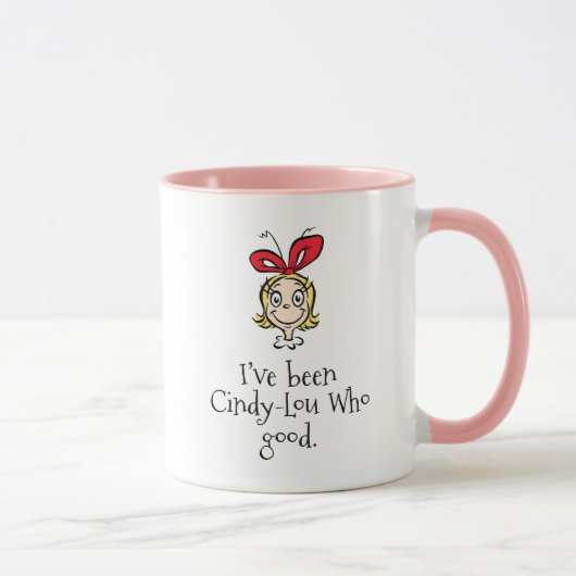 Ik ben Cindy-Lou Wie Goed Geweest Mok (Rechts)