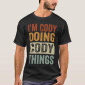 Ik ben Cody Doing Cody Des Coding Nerd T-shirt (Voorkant)