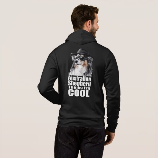 Ik ben Cool Australian Shepherd Hoodie (Achterkant volledig)