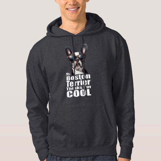 Ik ben Cool Boston Terrier Hoodie (Voorkant)