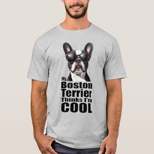 Ik ben Cool Boston Terrier T-shirt (Voorkant)