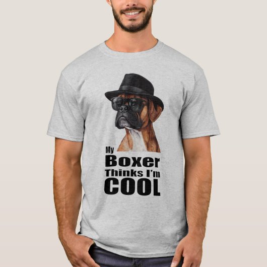 Ik ben Cool Boxer Dog T-shirt (Voorkant)