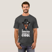 Ik ben Cool Doberman T-shirt (Voorkant volledig)