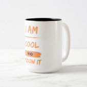 Ik ben cool en ik weet het tweekleurige koffiemok (Voorkant rechts)