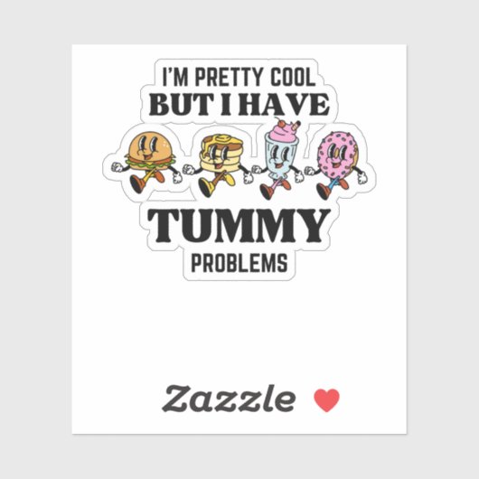 Ik ben cool, maar ik heb buikproblemen sticker (Vel)