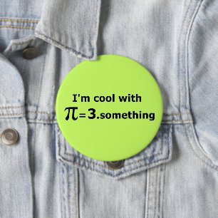 Ik ben cool met PI is 3-punts iets Ronde Button 4,0 Cm