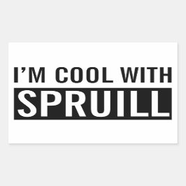 "Ik ben cool met Spruill" Sticker
