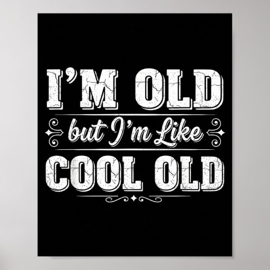 Ik ben Cool Oude Grappige Verouderende Humor Opa G Poster (Voorkant)