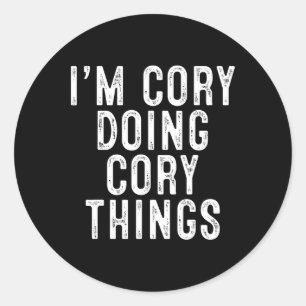 Ik ben Cory aan het doen Cory Things Funny Birthda Ronde Sticker