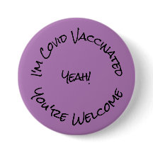 Ik ben Covid Vaccinated Lavender Black Button