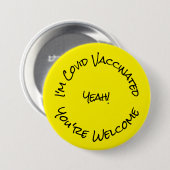 Ik ben Covid Vaccinated Yellow Black Button (Voorkant /achterkant)