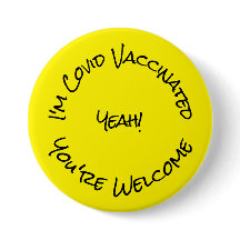 Ik ben Covid Vaccinated Yellow Black Button