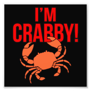 Ik ben Crabby Crabs Seafood Crabbing Crab Lobster  Foto Afdruk