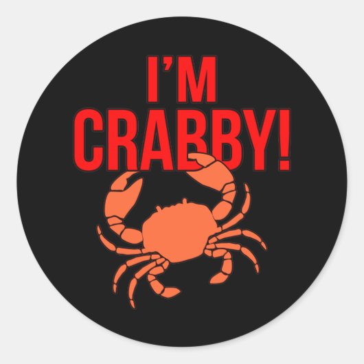 Ik ben Crabby Crabs Seafood Crabbing Crab Lobster  Ronde Sticker (Voorkant)