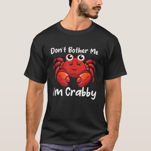 Ik ben Crabby Funny Crab Lover. T-shirt (Voorkant)