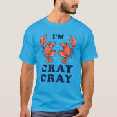 Ik ben Cray Cray T-shirt (Voorkant)