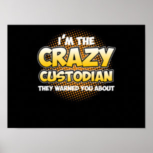 Ik ben Crazy Custodian School Caretaker Janitor Su Poster