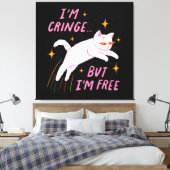 Ik ben Cringe, maar ik ben vrij Canvas Afdruk (Insitu (Slaapkamer))