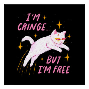 Ik ben Cringe, maar ik ben vrij Perfect Poster