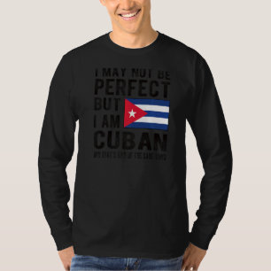 Ik ben Cubaanse vlag Cubaanse erfgoed Cubaanse wor T-shirt