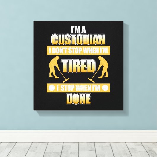 Ik ben Custodian School Caretaker Janitor Apprecia Canvas Afdruk (Insitu (Houten vloer))