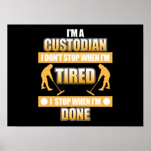Ik ben Custodian School Caretaker Janitor Apprecia Poster