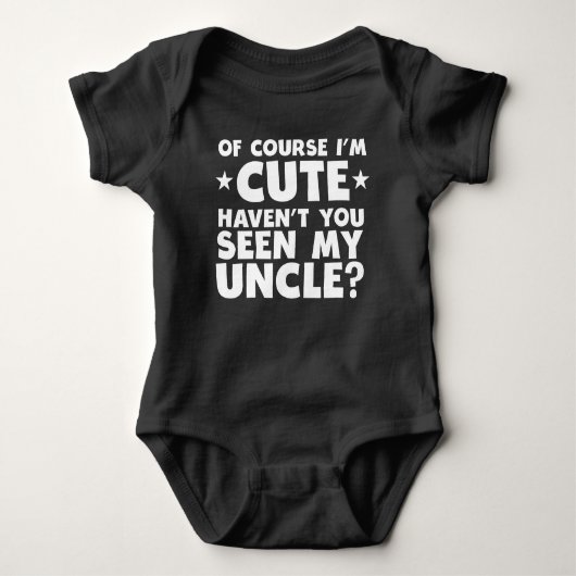 Ik ben Cute die je mijn oom niet hebt gezien Romper (Voorkant)