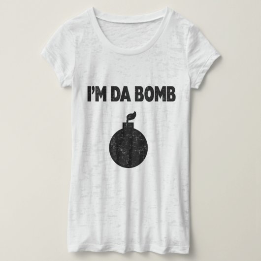 Ik ben Da Bomb T-Shirt (Design voorkant)