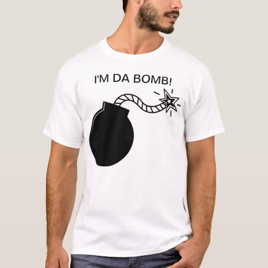 Ik ben Da Bomb. T-shirt (Voorkant)