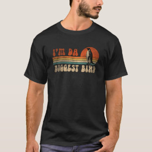 Ik ben da Grootste Vogel voor Vogelmeme Enthusi T-shirt