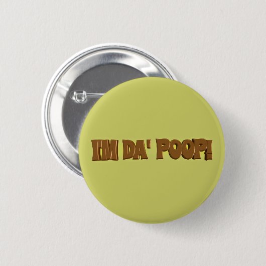Ik ben Da POOP Button (Voorkant /achterkant)